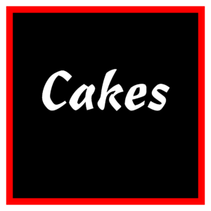 Cakes